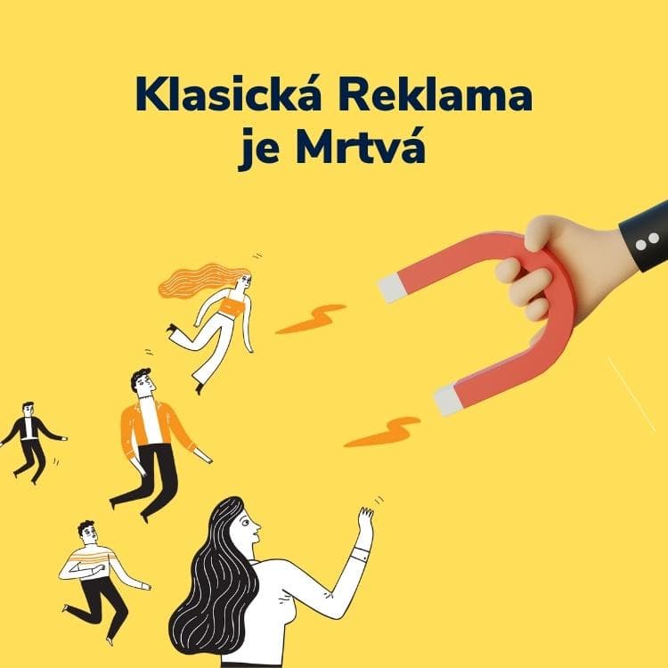 Klasická Reklama je Mrtvá