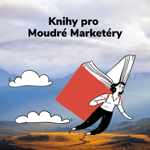 Knihy pro Moudré Marketéry