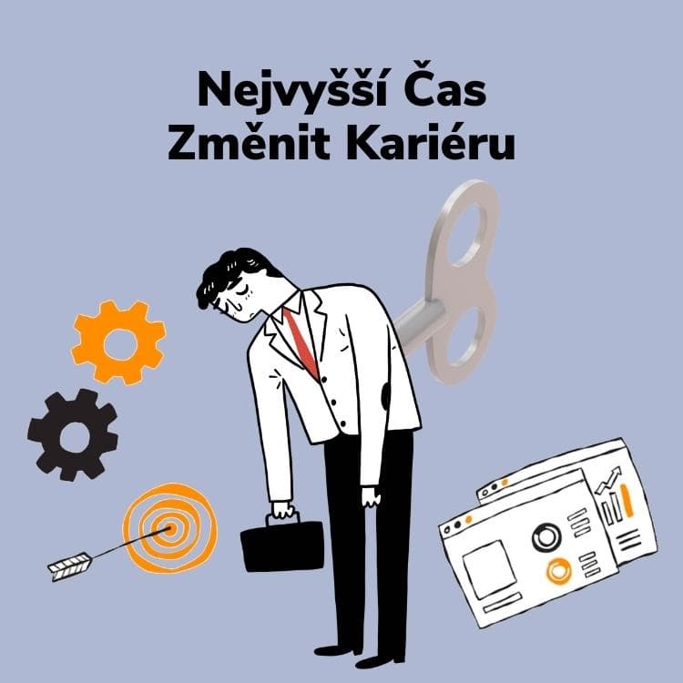 Nejvyšší Čas Změnit Kariéru