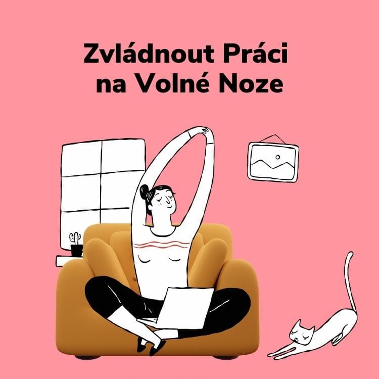 Zvládnout Práci  na Volné Noze