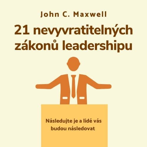21 nevyvratitelných zákonů leadershipu - obálka knihy