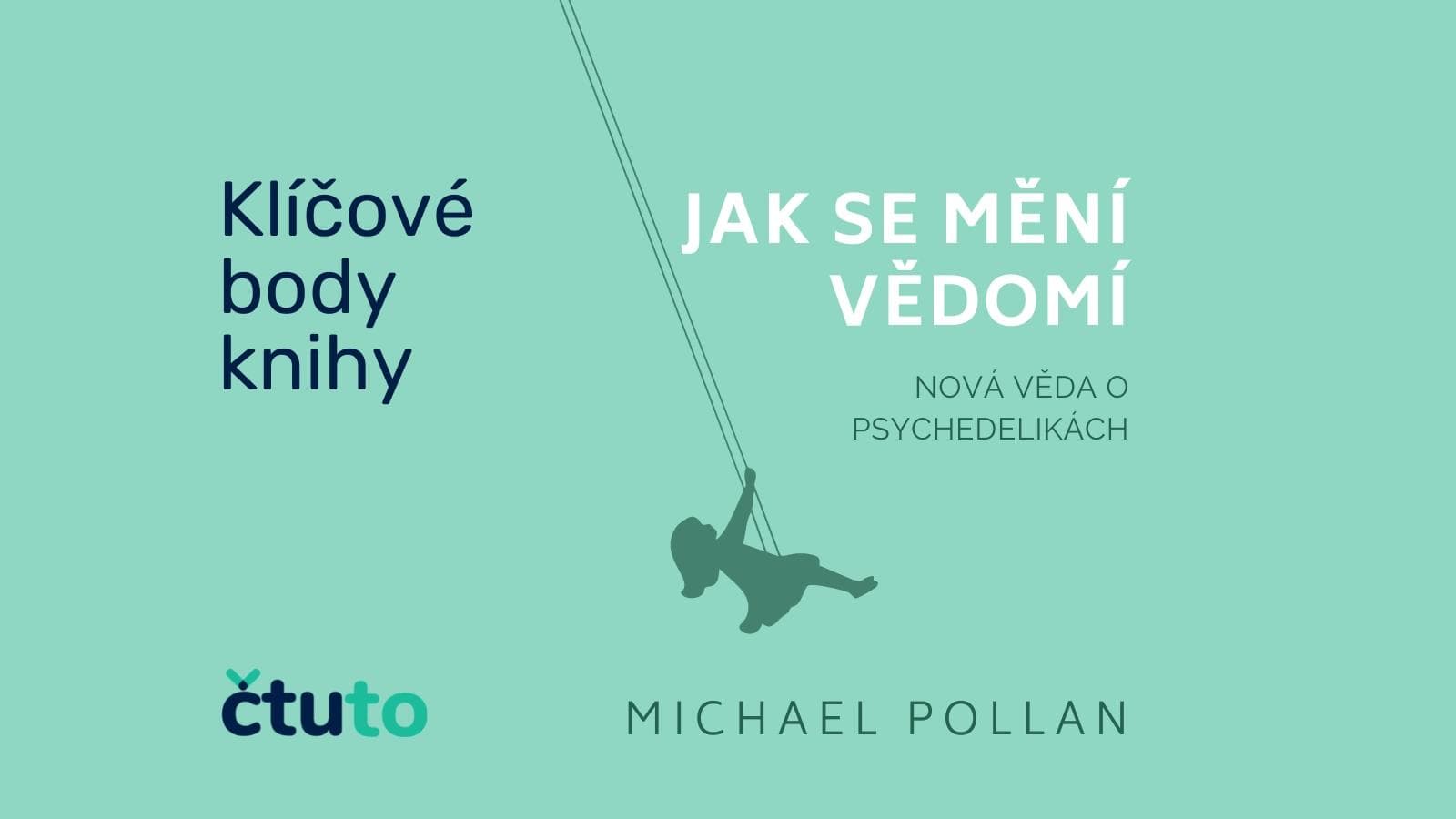 Klíčové body knihy Jak se mění vědomí