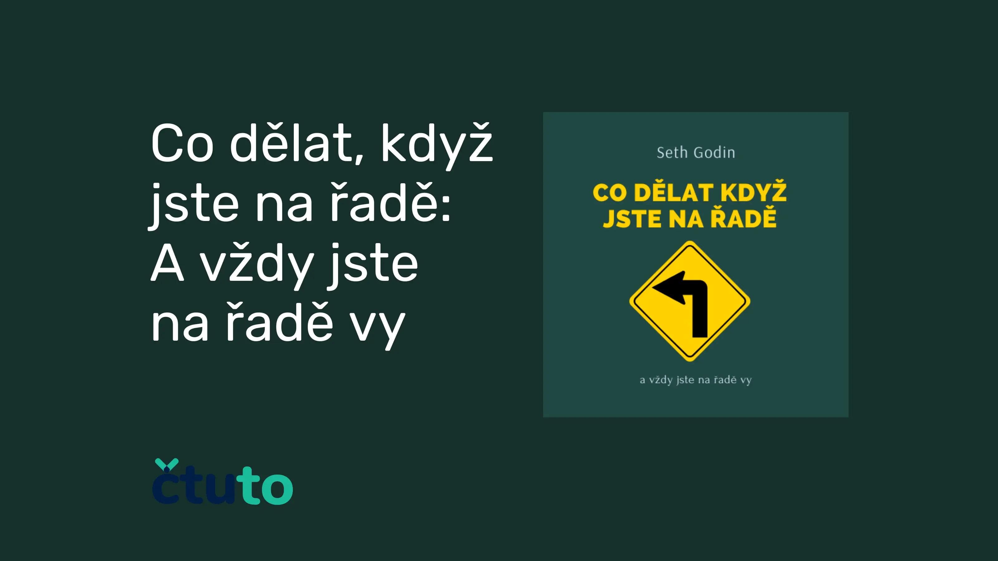 Co dělat, když jste na řadě