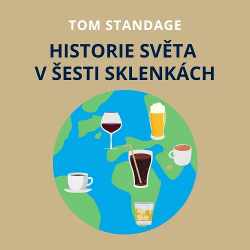 Historie světa v šesti sklenkách - obálka knihy